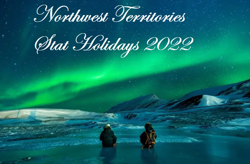 Northwest Territories Public Holidays 2022 - Public Holidays in Canada