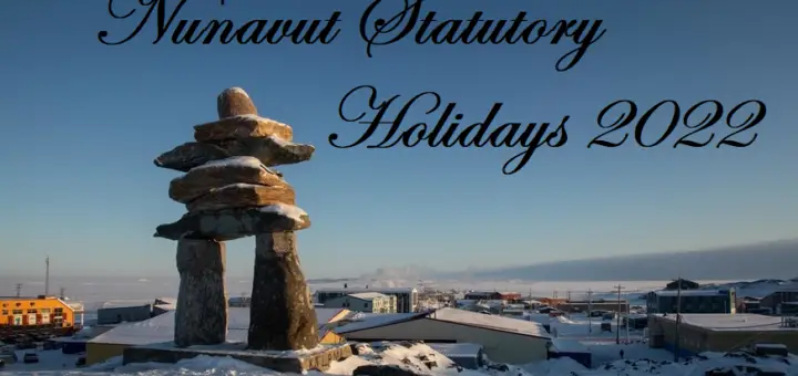 Nunavut Statutory Holidays 2022