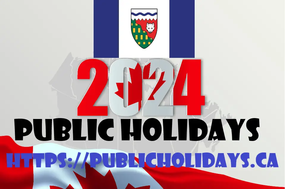 Northwest Territories Public Holidays 2024 Public Holidays in Canada