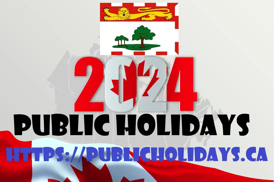 Prince Edward Island Public Holidays 2024 Public Holidays in Canada