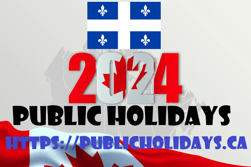 Quebec Public Holidays 2024 Public Holidays in Canada
