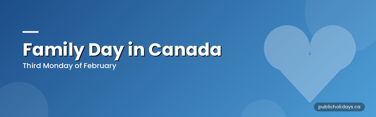 Family Day in Canada: Dates, Provinces and Long Weekend banner