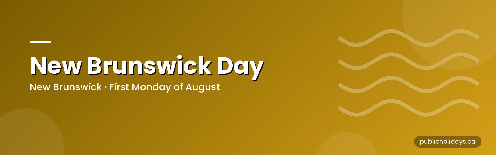 New Brunswick Day: Dates and Long Weekend banner