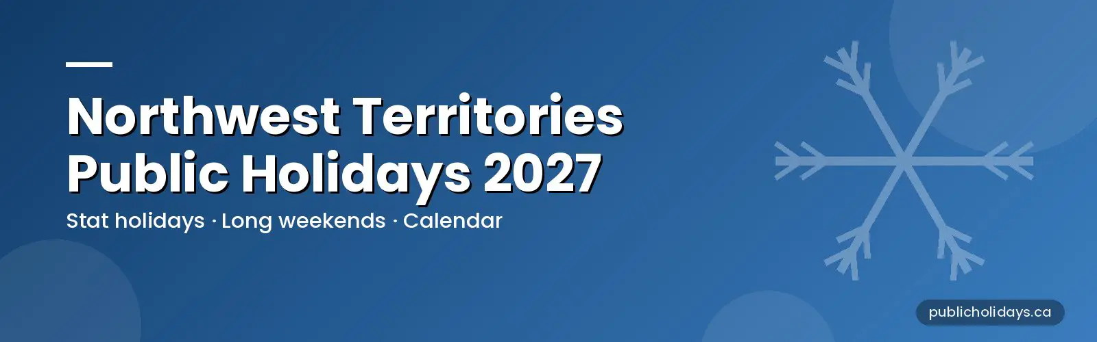 Northwest Territories Public Holidays 2027 banner