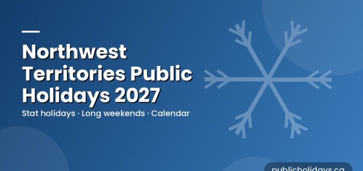 Northwest Territories Public Holidays 2027