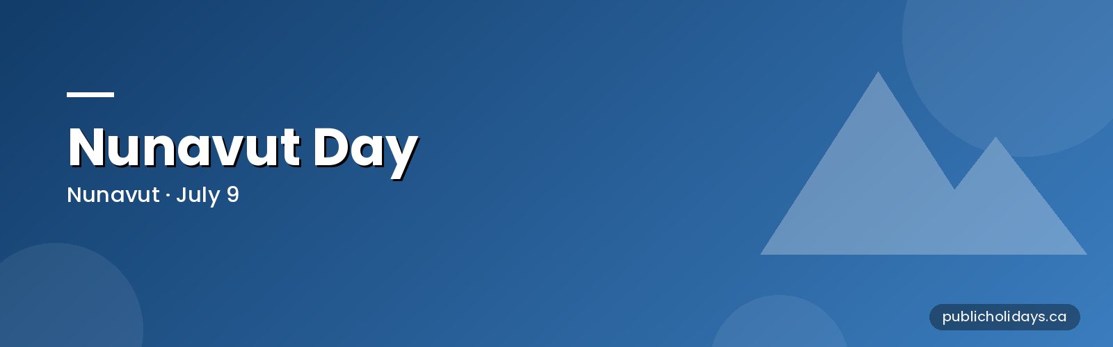 Nunavut Day: July 9 Statutory Holiday banner
