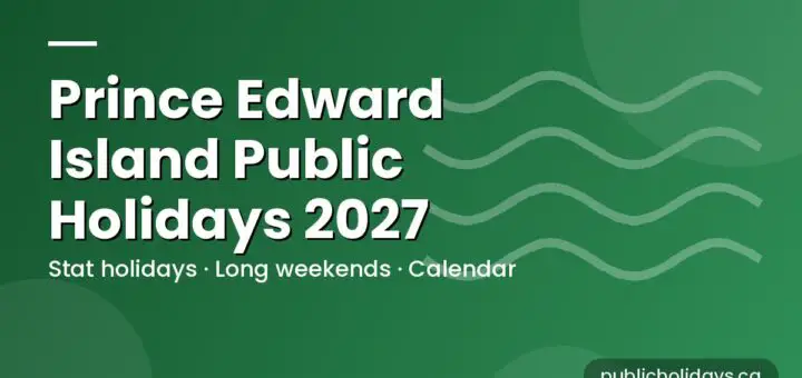 Prince Edward Island Public Holidays 2027