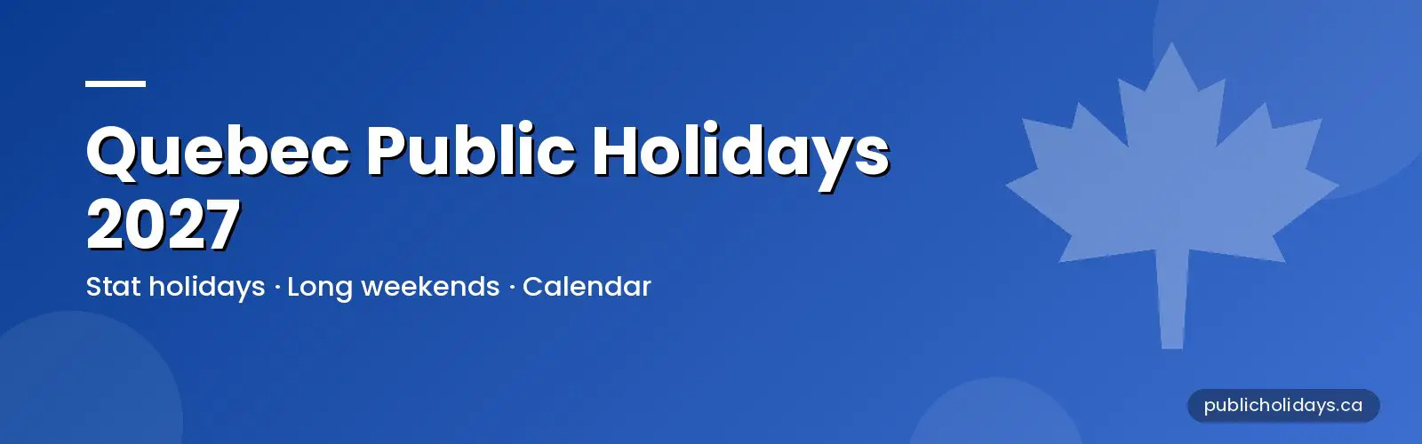 Quebec Public Holidays 2027 banner